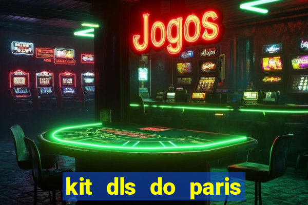 kit dls do paris saint germain